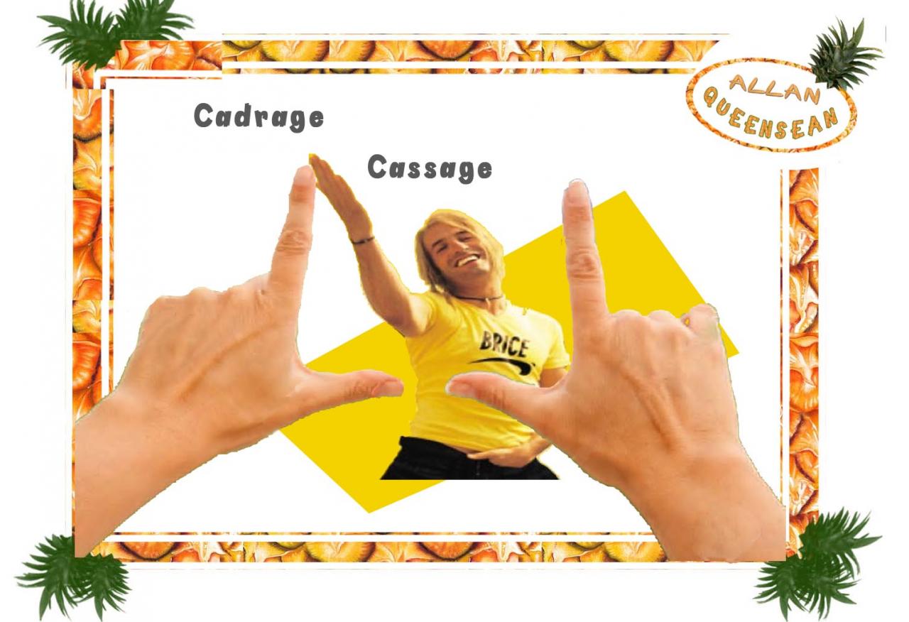 Cadrage Cassage