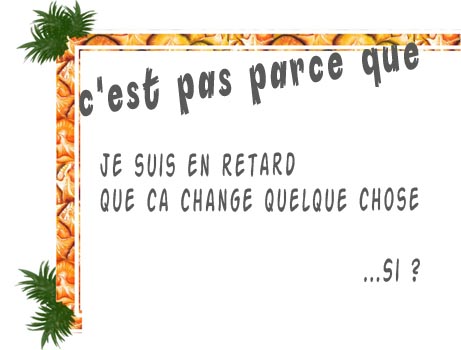 En retard