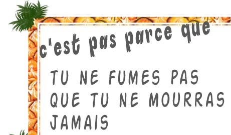 Je fume à mort
