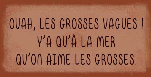 Les grosses de la mer