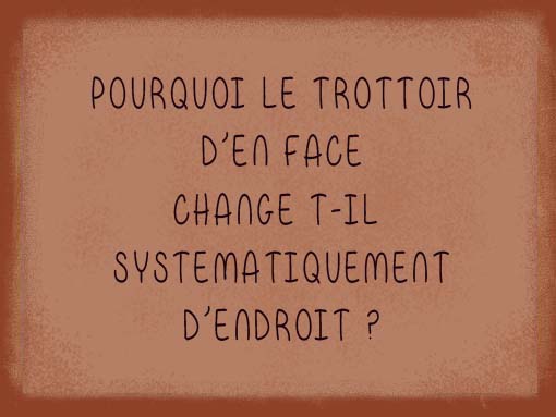 trottoir d'en face